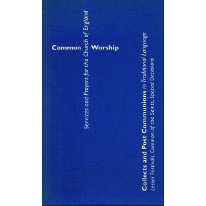 Common Worship Collects And Post Communions In Traditional Language